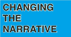 changing narrative